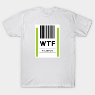 WTF Airport Baggage Label T-Shirt